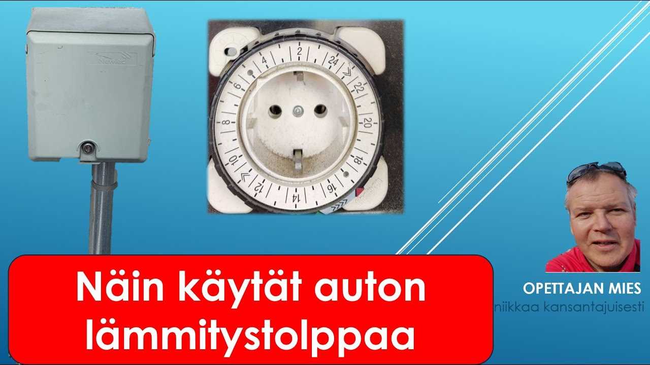 ajastin autol&auml;mmitti pistorasiaan k&auml;ytt&ouml;ohje