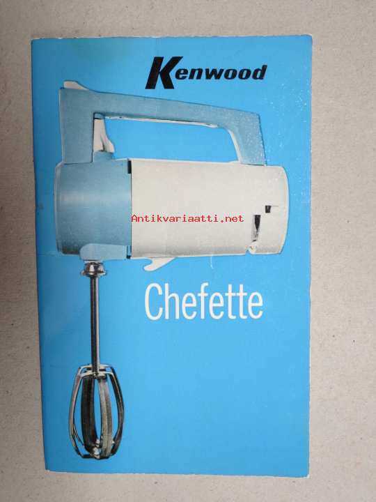 kenwood chef classic k&auml;ytt&ouml;ohje