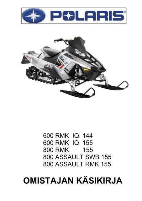 polaris switchback assault 800 k&auml;ytt&ouml;ohje